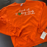 Such A Fucking Lady Crewneck - St. Patty’s