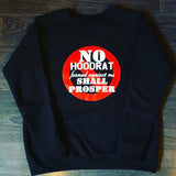 No Hoodrat Formed Crewneck Sweatshirt