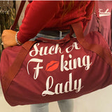 Such A Fucking Lady Getaway Duffle - Red Lip