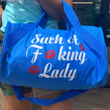 Such A Fucking Lady Getaway Duffle - Extra Kisses